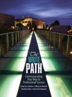 The Write Path: Communicating Your Way to Professional Success