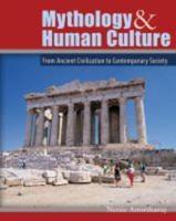 Mythology and Human Culture: From Ancient Civilization to Contemporary Society