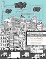 An Introduction to Critical Sociology: From Modernity to Postmodernity