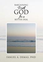 Bargaining with God for a Better Deal: Personalise Your Relationship with God to Leverage for More Blessings
