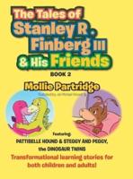 THE TALES OF STANLEY R. FINBERG III and HIS FRIENDS BOOK 2