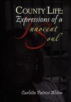 County Life: Expressions of an Innocent Soul