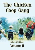 The Chicken Coop Gang: VOLUME II