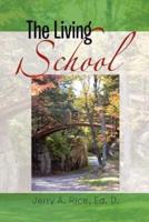 The Living School: A Guide for School Leaders