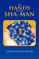 The Hands of the Sha-Man