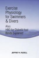 Exercise Physiology for Swimmers and Divers: Understanding Limitations