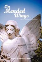 On Mended Wings: An Anthology of Poetry Benefiting the National Alliance on Mental Illness