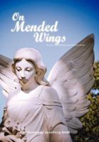On Mended Wings: An Anthology of Poetry Benefiting the National Alliance on Mental Illness