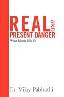Real and Present Danger