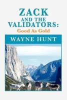 Zack and the Validators: Good as Gold