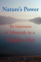 Natures Power: The Importance of Minerals in a Healthy Diet