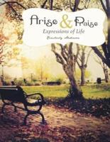 Arise and Praise: Expressions of Life: Expressions of Life