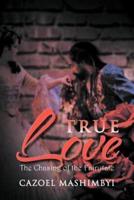 True Love: The Chasing of the Fairytale