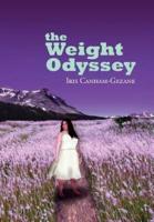 The Weight Odyssey: Journey from the Fat Self to the Authentic Self