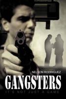 Gangsters: It's Not Just a Game