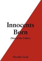 Innocents Born: Sins of the Father