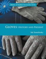 Gloves: History and Present