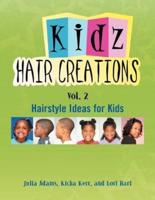 Kids Hair Creations Vol. 2: Hairstyle Ideas for Kids