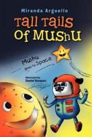 Tall Tails of Mushu: Mushu Goes to Space