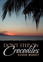 Don't Step on Crocodiles