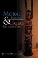 Moral Integrity & Igbo Cultural Value
