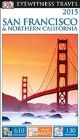 DK Eyewitness Travel Guide: San Francisco & Northern California