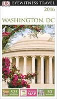 DK Eyewitness Travel Guide: Washington, D.C