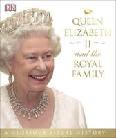 Queen Elizabeth II and the Royal Family