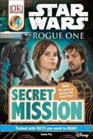 Star Wars, Rogue One. Secret Mission