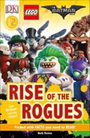 DK Readers L2: THE LEGOÂ¬ BATMAN MOVIE Rise of the Rogues