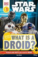 DK Readers L1: Star Wars: What Is a Droid?