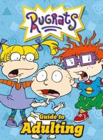 Rugrats Guide to Adulting