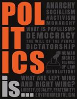 Politics Is ...