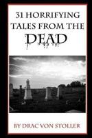 31 Horrifying Tales from the Dead