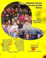 Holladay School Second Grade Student Stories