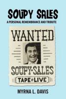 Soupy Sales - A Personal Remembrance and Tribute