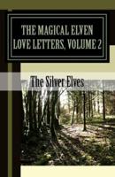 The Magical Elven Love Letters, Volume 2