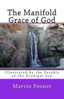 The Manifold Grace of God
