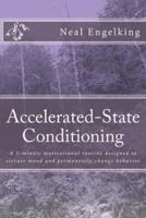 Accelerated-State Conditioning