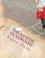 The Kinetic Classroom