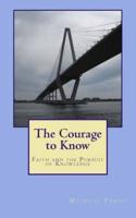 The Courage to Know