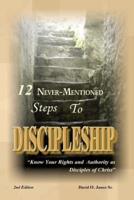 12 Never-Mentioned Steps to Discipleship