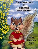 The Adventures of Ricky the Rock Squirrel