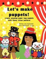 Let's Make Puppets!