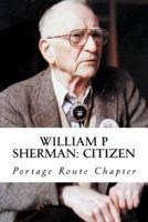 William P Sherman