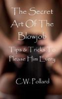 The Secret Art of the Blowjob