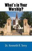 What's in Your Worship