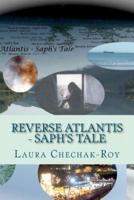 Reverse Atlantis - Saph's Tale