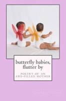 Butterfly Babies, Flutter By