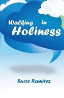 Walking in Holiness